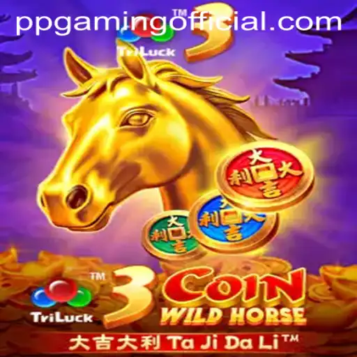 The Thrilling World of 3CoinWildHorse by PPGaming Official