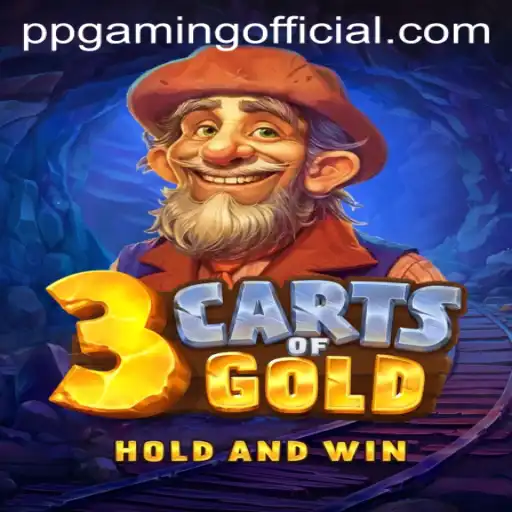 3cartsOfGold: Unveiling the Thrilling New Adventure by PPGaming Official