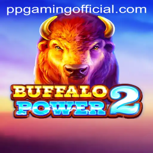 Exploring the Thrills of Buffalo Power 2: A Comprehensive Guide by PPGaming Official