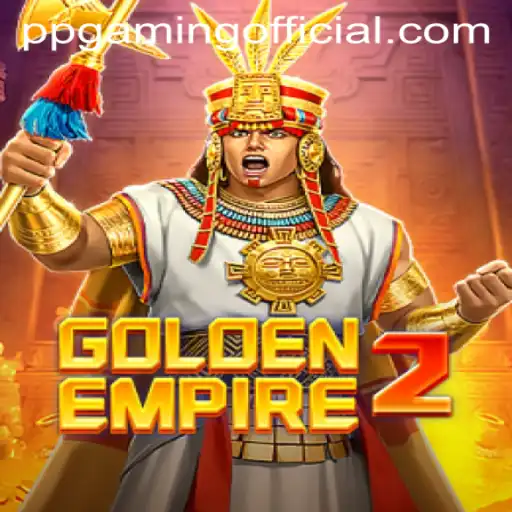 GoldenEmpire2: Unveiling the Epic Adventure with PPGaming Official