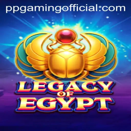 Exploring the Mystical World of LegacyOfEgypt: The PPGaming Official Experience