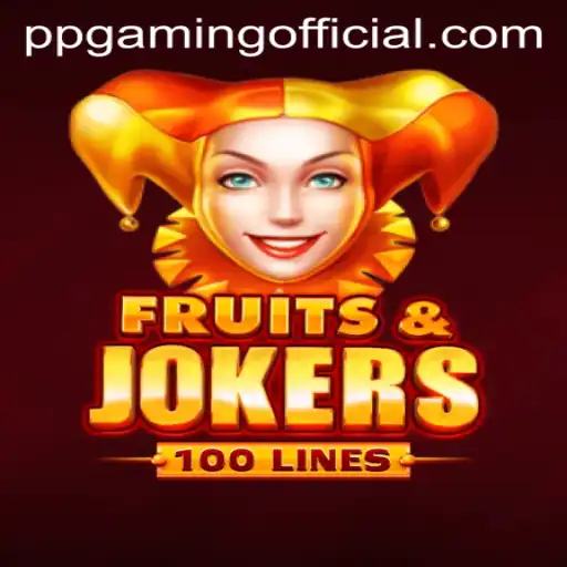 Unveiling the Thrills of FruitsAndJokers100 by PPGaming Official